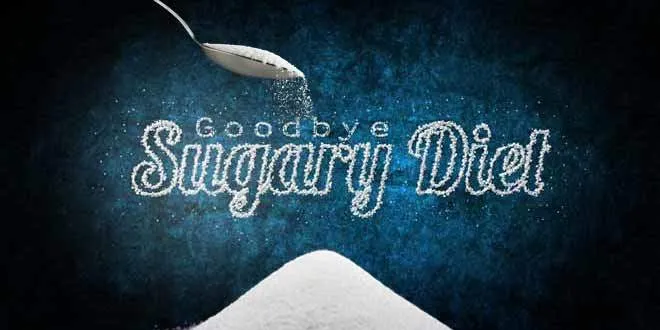 Say Your Sugary Diet Goodbye In 10 Simple Steps